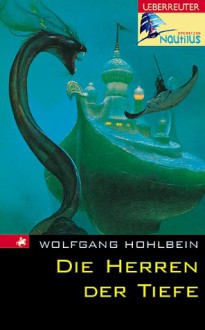 Die Herren der Tiefe - Wolfgang Hohlbein