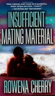 Insufficient Mating Material - Rowena Cherry