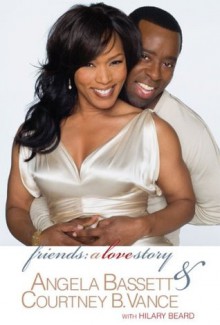 Friends: A Love Story - Angela Bassett, Hilary Beard