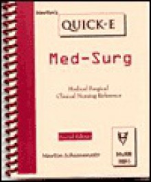 Medical-surgical Clinical Reference: Medical Surgical Clinical Nursing Reference (Quick-E) (Quick-E) - Martin Schiavenato