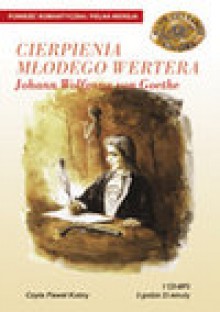 CIERPIENIA MŁODEGO WERTERA - audiobook - JOHANN GOETHE