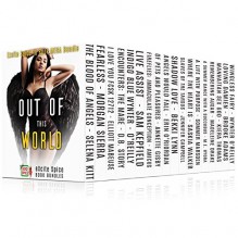 Out of this World: 18 Book Paranormal Supernatural MEGA Bundle (Excite Spice Boxed Sets) - Selena Kitt, Morgan Sierra, Elliott Mabeuse, D.B. Story, Wynter O'Reilly, Sam Kepfield, Amicus, Annette Gisby, Erin O'Riordan, Bekki Lynn, Jennifer Campbell, Saskia Walker, Sommer Marsden, M.E. Hydra, Madeline Drake, Kiera Thomas, Brooke Adams