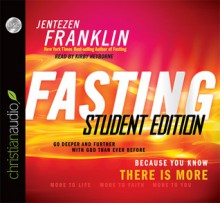 Fasting Forward: The Battle Cry of a New Generation - Jentezen Franklin