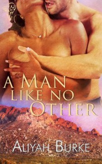 A Man Like No Other - Aliyah Burke