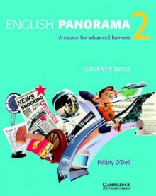 English Panorama 2: A Course For Advanced Learners - Felicity O'Dell