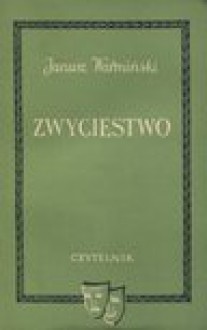 Zwycięstwo - Henryk Grynberg, Krzysztof Chamiec