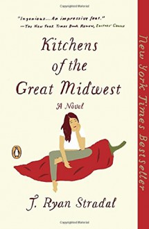 Kitchens of the Great Midwest - J. Ryan Stradal