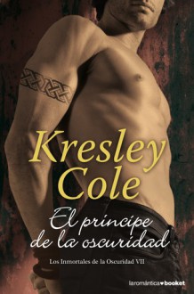 El príncipe de la oscuridad (Los inmortales de la oscuridad, #8) - Kresley Cole, Anna Turró i Casanovas