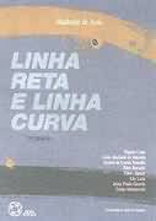 Linha Reta E Linha Curva - Machado de Assis, Fanny Abramovich