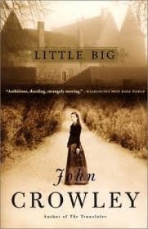 Little, Big - John Crowley