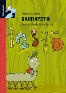 Carrapeto (Librosaurio) (Spanish Edition) - Anxela Gracian, Juan Berrio