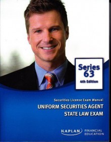 Uniform Securities Agent State Law Exam (Series 63 Securities License Exam Manual) - Kaplan