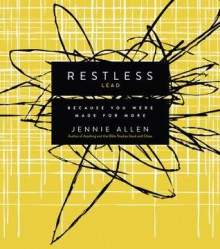 Restless Leader's Guide: Because You Were Made for More - Jennie Allen