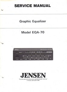 Jensen EQA-70 Graphic Equalizer, Service Manual Guide - JENSEN