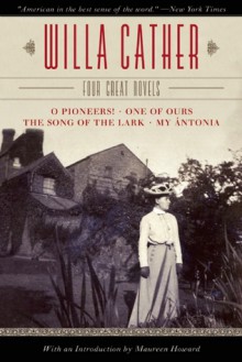 The Willa Cather Novels - Willa Cather, Maureen Howard