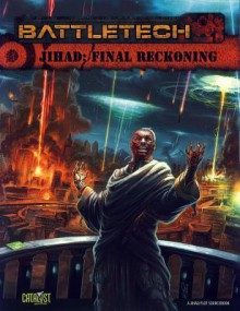 Battletech: Jihad: Final Reckoning - Catalyst Game Labs