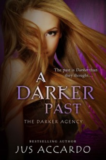 A Darker Past - Jus Accardo