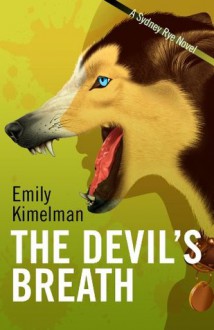 The Devil's Breath - Emily Kimelman