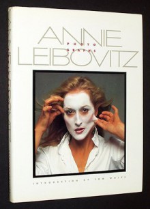 Annie Leibovitz: Photographs - Annie Leibovitz