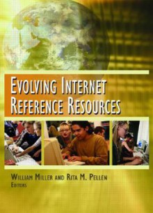 Evolving Internet Reference Resources - William Miller III