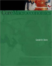 Core Macroeconomics - Gerald Stone