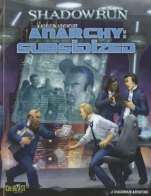 Shadowrun Anarchy Subsidized Horizon 2 - Catalyst Game Labs