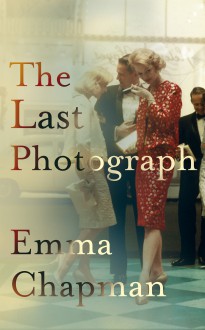 The Last Photograph - Emma Chapman