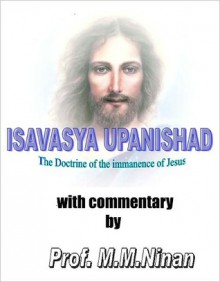 Isavasya Upanishad - M.M. Ninan