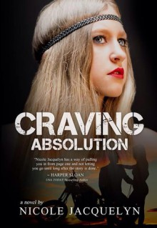 Craving Absolution - Nicole Jacquelyn