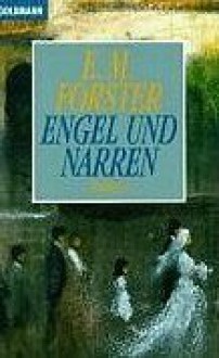 Engel und Narren : Roman - E.M. Forster