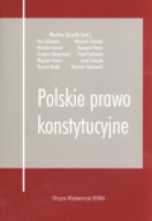 Polskie prawo konstytucyjne Wyd. 5 - Wiesław Skrzydło