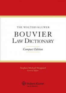 The Wolters Kluwer Bouvier Law Dictionary, Compact Edition - Sheppard