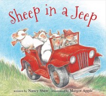 Sheep in a Jeep (board book) - Nancy E. Shaw, Margot Apple