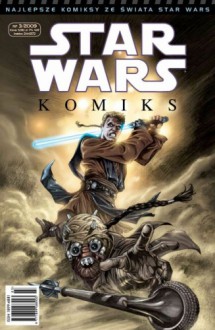 Star Wars Komiks 3/2009 - John Ostrander, Jan Duursema