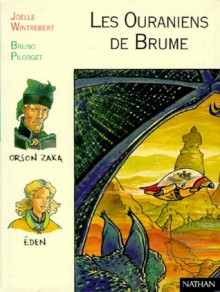 Les Ouraniens de Brume - Joëlle Wintrebert, Bruno Pilorget