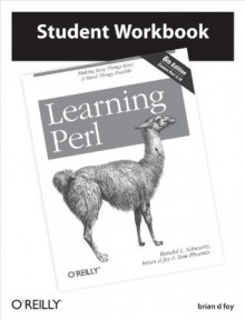 Learning Perl Student Workbook - brian d foy