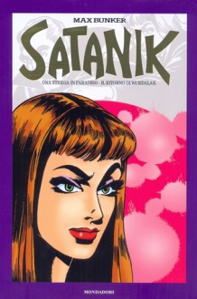 Satanik vol. 10: Una strega in paradiso - Il ritorno di Wurdalak - Max Bunker, Roberto Raviola, Paolo Ferriani