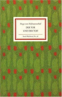 Der Tor und der Tod (Insel Bücherei, Nr. 28) - Hugo von Hofmannsthal