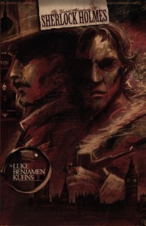 The Untold Adventures of Sherlock Holmes - Luke Kuhns