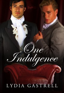 One Indulgence - Lydia Gastrell