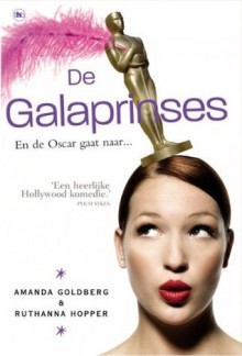 De galaprinses - Amanda Goldberg, Ruthanna Hopper, Marjet Schumacher