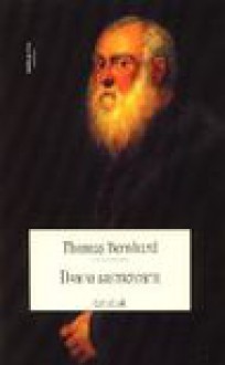 Dawni mistrzowie : komedia - Thomas Bernhard