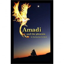 Amadi and the Phoenix [Excerpt] - Katharina Gerlach