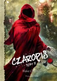 Czaropis. Tom II - Charlton Blake