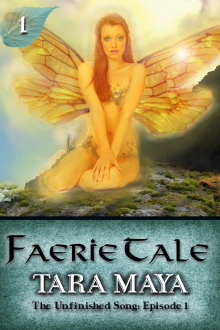 Faerie Tale (The Unfinished Song Serial, Episode 1) - Tara Maya