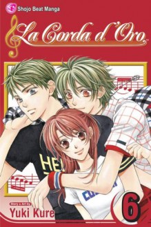 La Corda d'Oro, Volume 6 - Yuki Kure