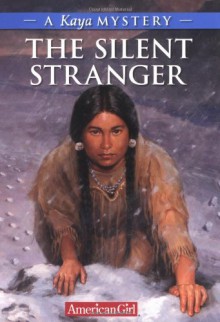 The Silent Stranger: A Kaya Mystery - Janet Beeler Shaw