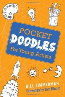 Pocketdoodles for Young Artists - Bill Zimmerman