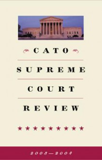 Cato Supreme Court Review - Roger Pilon