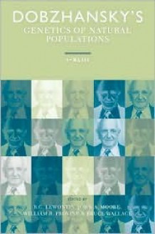 Dobzhansky's Genetics of Natural Populations I-XLIII - Theodosius Grigorievich Dobzhansky, William B. Provine, John Alexander Moore, Bruce Wallace